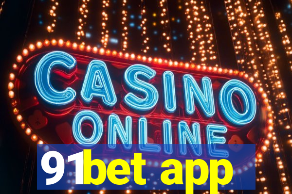 91bet app